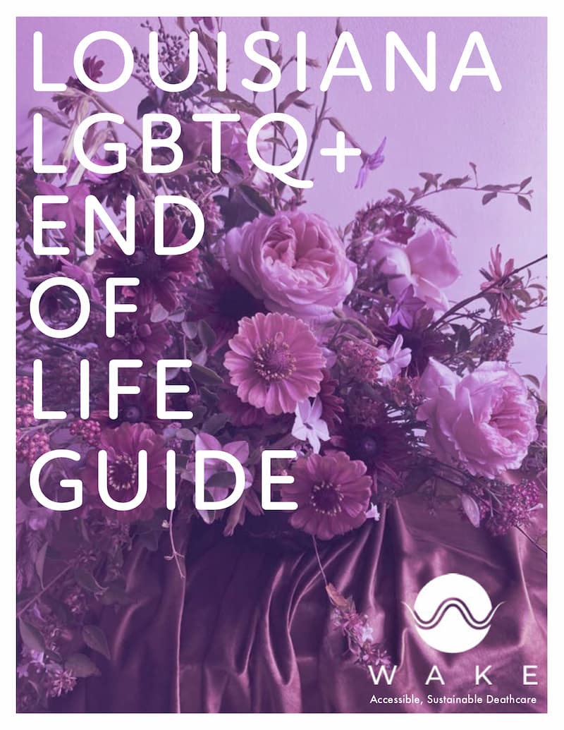 Louisiana LGBTQ+ End of Life Guide