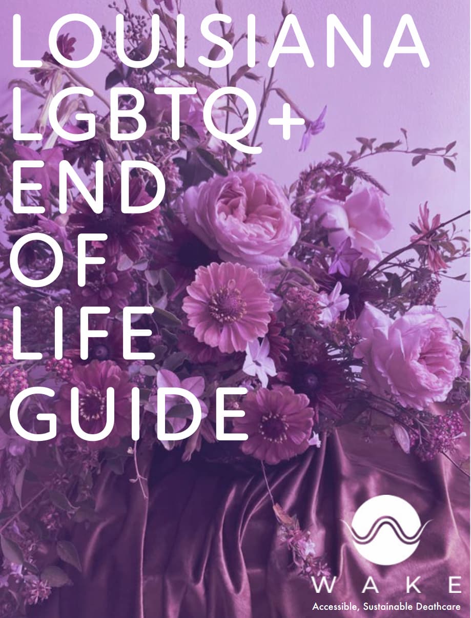 Cover for Louisiana LGBTQ+ end of Life Guide